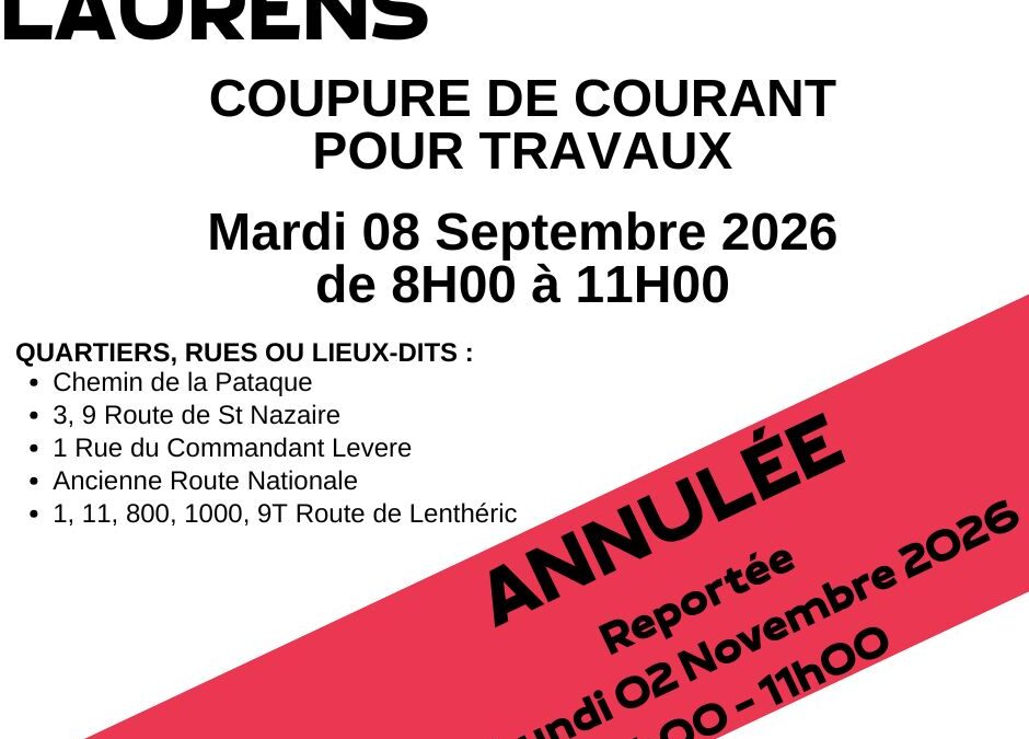 ENEDIS – La coupure d&rsquo;électricité prévue le Mardi 08 Septembre 2026 est reportée au Lundi 02 Novembre 2026